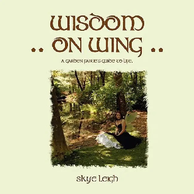 Wisdom On Wing by Skye Leigh