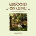 Wisdom On Wing by Skye Leigh