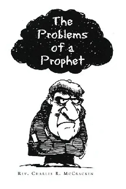 The Problems of a Prophet by Charles R. McCracken