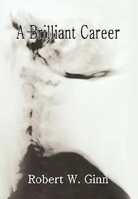 A Brilliant Career by Robert Ginn