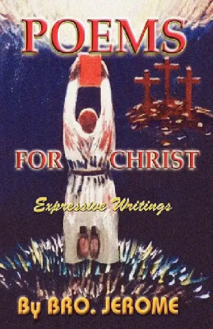 Poems for Christ by Minister Jerome Sterling