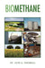 Biomethane by John G. Ingersoll