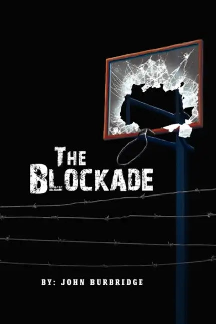 The Blockade by John Burbridge