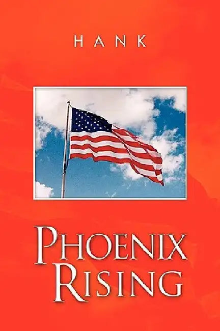 Phoenix Rising by Hank