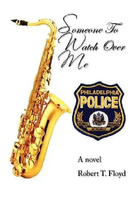 Someone to Watch Over Me by Robert Floyd