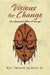 Visions for Change: A Manhood and Womanhood Program by Jr. Jackson Thomas