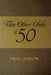 The Other Side of 50 by Steve Ostrow
