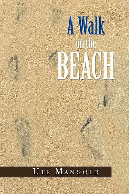 A Walk on the Beach by Ute Mangold
