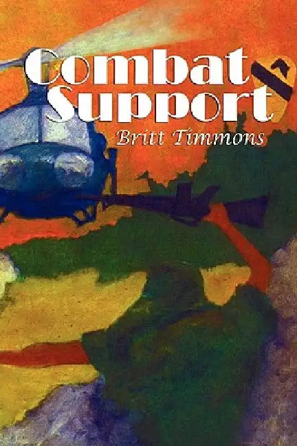 Combat Support by Britt Timmons