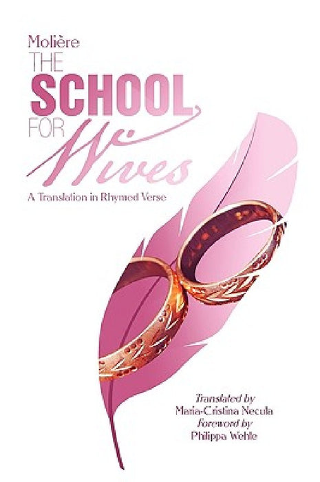 Moliere the School for Wives by Maria-Cristina Necula