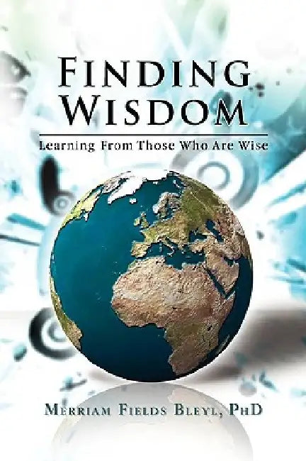 Finding Wisdom by Merriam Fields Bleyl