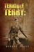 Terrible Terry: Just a Marine by Howard Leslie Terry