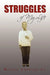 Struggles of My Life by Michael, Sr. Anderson