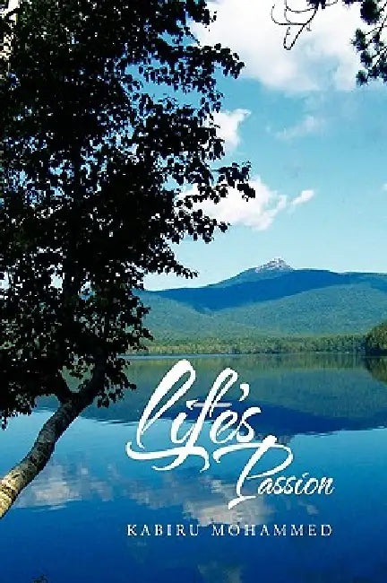 Life's Passion by Kabiru Mohammed