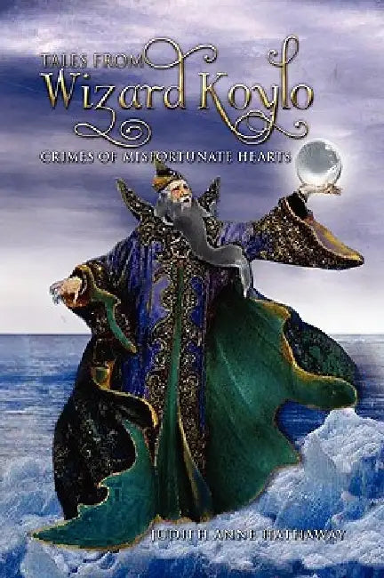 Tales from Wizard Koylo by Judith Anne Hathaway