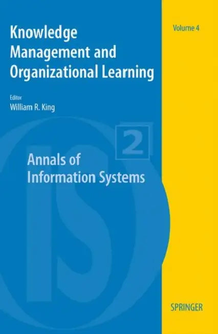 Knowledge Management and Organizational Learning by William R. King