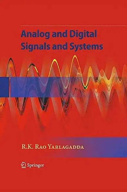 Analog and Digital Signals and Systems by R. K. Rao Yarlagadda
