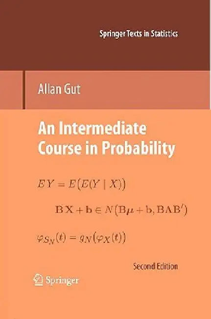 An Intermediate Course in Probability by Allan Gut