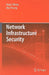 Network Infrastructure Security by Angus Wong, Alan Yeung
