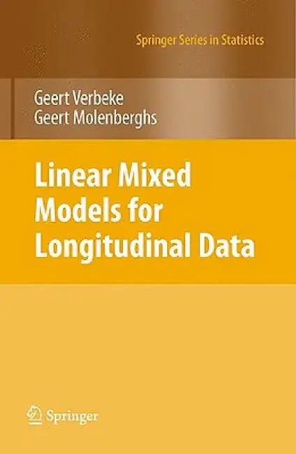 Linear Mixed Models for Longitudinal Data by Geert Verbeke