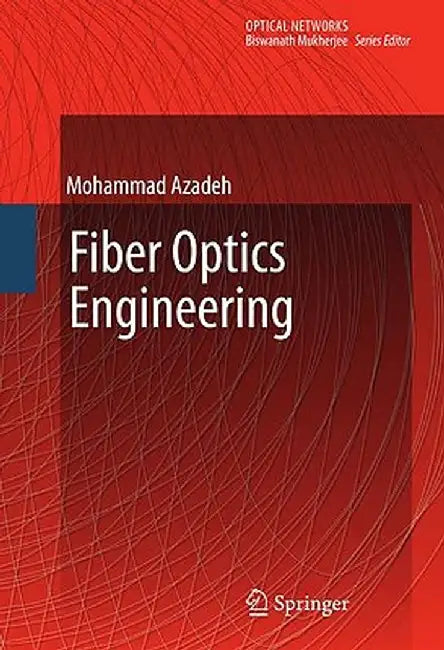Fiber Optics Engineering by Mohammad Azadeh