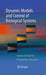 Dynamic Models and Control of Biological Systems by Vadrevu Sree Hari Rao, Ponnada Raja Sekhara Rao