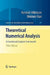 Theoretical Numerical Analysis: A Functional Analysis Framework by Kendall Atkinson, Weimin Han