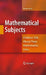 Mathematical Subjects: Children Talk about Their Mathematics Lives by Fiona Walls