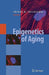 Epigenetics of Aging by Trygve O. Tollefsbol
