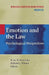 Emotion and the Law: Psychological Perspectives by Brian H. Bornstein, Richard L. Wiener
