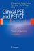 Clinical Pet and Pet/CT: Principles and Applications by E. Edmund Kim