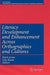 Literacy Development and Enhancement Across Orthographies and Cultures by Dorit Aram