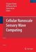 Cellular Nanoscale Sensory Wave Computing by Chagaan Baatar