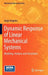 Dynamic Response of Linear Mechanical Systems: Modeling, Analysis and Simulation by Jorge Angeles