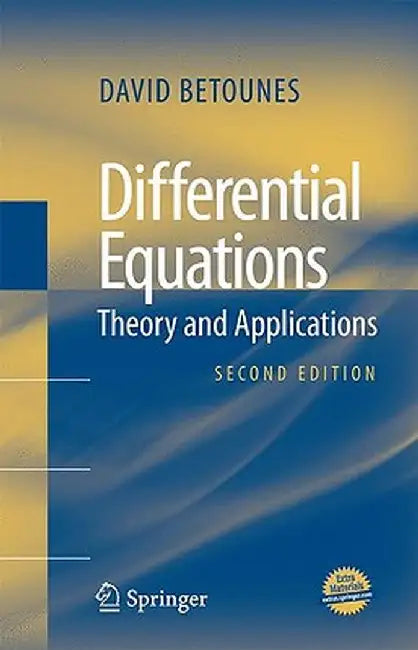 Differential Equations: Theory and Applications by David Betounes