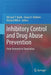 Inhibitory Control and Drug Abuse Prevention: From Research to Translation by Michael T. Bardo