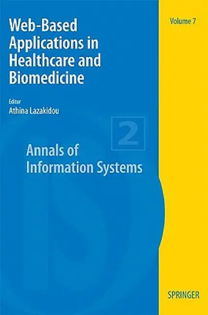 Web-Based Applications in Healthcare and Biomedicine by Athina A. Lazakidou