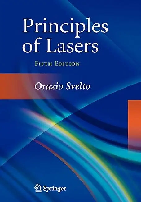 Principles of Lasers by Orazio Svelto