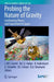Probing the Nature of Gravity: Confronting Theory and Experiment in Space by C. W. F. Everitt, M. C. E. Huber, R. Kallenbach
