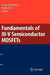 Fundamentals of III-V Semiconductor MOSFETs by Serge Oktyabrsky
