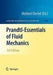 Prandtl-Essentials of Fluid Mechanics by Herbert Oertel