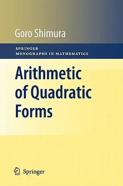 Arithmetic of Quadratic Forms by Goro Shimura