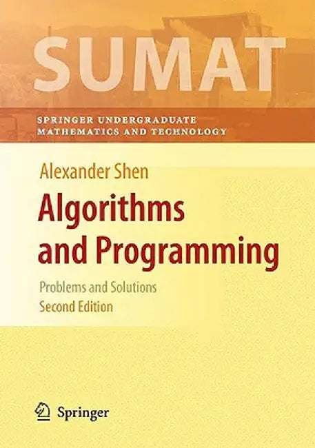 Algorithms and Programming: Problems and Solutions by Alexander Shen