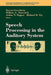 Speech Processing in the Auditory System by Steven Greenberg