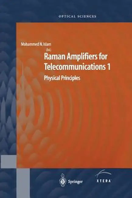 Raman Amplifiers for Telecommunications 1: Physical Principles by Mohammad N. Islam