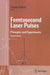 Femtosecond Laser Pulses: Principles and Experiments by Claude Rulliere