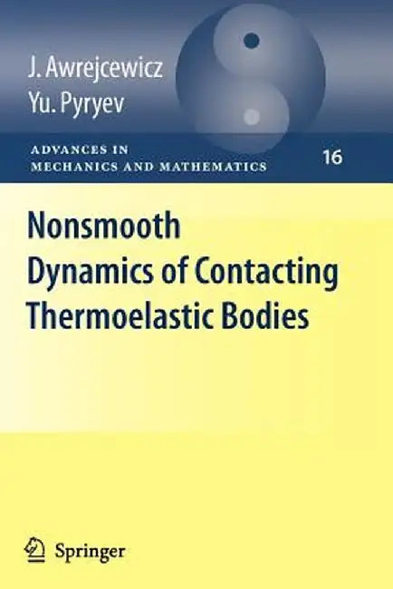 Nonsmooth Dynamics of Contacting Thermoelastic Bodies by Jan Awrejcewicz