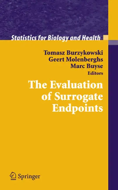 The Evaluation of Surrogate Endpoints by Tomasz Burzykowski