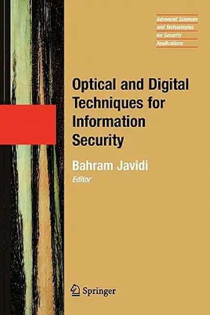 Optical and Digital Techniques for Information Security by Bahram Javidi