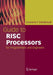 Guide to RISC Processors: For Programmers and Engineers by Sivarama P. Dandamudi